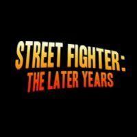 Street Fighter The Later Years