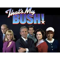 That's My Bush!